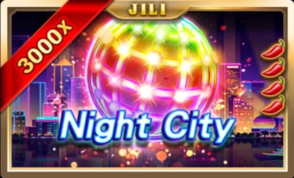 Night City สล็อต JILI SLOT เว็บตรง