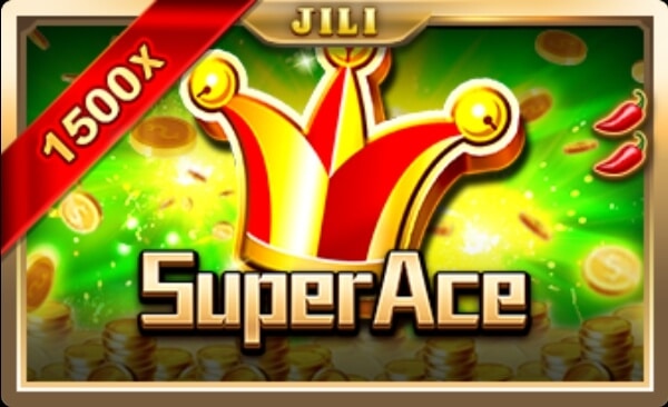 Super Ace สล็อต JILI SLOT เว็บตรง